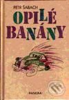 Kniha: Opilé banány (Petr Šabach). Paseka, 2001 Kniha: Opilé banány (Petr Šabach). Paseka, 2001