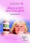 Kniha: Jídlo a pití malých dětí (Ingeborg Hanreich). Grada, 2001 Kniha: Jídlo a pití malých dětí (Ingeborg Hanreich). Grada, 2001
