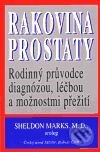 Kniha: Rakovina prostaty (Sheldon Marks). Pragma, 2001 Kniha: Rakovina prostaty (Sheldon Marks). Pragma, 2001