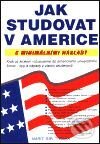 Kniha: Jak studovat v Americe (Amrit Bir Tiwana). Pragma, 2001 Kniha: Jak studovat v Americe (Amrit Bir Tiwana). Pragma, 2001