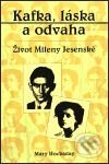 Kniha: Kafka, láska a odvaha (Mary Hockaday). Pragma, 2001 Kniha: Kafka, láska a odvaha (Mary Hockaday). Pragma, 2001