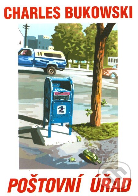 Kniha: Poštovní úřad (Charles Bukowski). Pragma, 2001 Kniha: Poštovní úřad (Charles Bukowski). Pragma, 2001