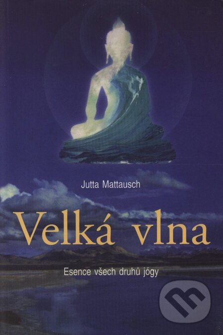 Kniha: Velká vlna (Jutta Mattausch). Pragma, 2001 Kniha: Velká vlna (Jutta Mattausch). Pragma, 2001