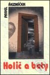 Kniha: Holič a boty (Pavel Řezníček). Pragma, 2001 Kniha: Holič a boty (Pavel Řezníček). Pragma, 2001