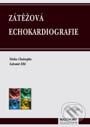 Kniha: Zátěžová echokardiografie (Lubomír Elbl a Václav Chaloupka). Maxdorf, 2001 Kniha: Zátěžová echokardiografie (Lubomír Elbl a Václav Chaloupka). Maxdorf, 2001