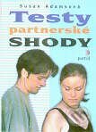 Kniha: Testy partnerské shody (Susan Adamsová). Portál, 2001 Kniha: Testy partnerské shody (Susan Adamsová). Portál, 2001