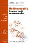 Kniha: Nešikovné dítě (Amanda Kirby). Portál, 2000 Kniha: Nešikovné dítě (Amanda Kirby). Portál, 2000