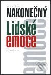 Kniha: Lidské emoce (Milan Nakonečný). Academia, 2001 Kniha: Lidské emoce (Milan Nakonečný). Academia, 2001