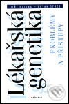 Kniha: Lékařská genetika (Bryan Sykes a Jiří Hatina). Academia, 2001 Kniha: Lékařská genetika (Bryan Sykes a Jiří Hatina). Academia, 2001