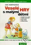 Kniha: Veselé hry s malými dětmi (Jana Hanšpachová). Portál, 1999 Kniha: Veselé hry s malými dětmi (Jana Hanšpachová). Portál, 1999