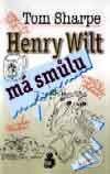 Kniha: Henry Wilt má smůlu (Tom Sharpe). Nakladatelství Aurora, 2001 Kniha: Henry Wilt má smůlu (Tom Sharpe). Nakladatelství Aurora, 2001