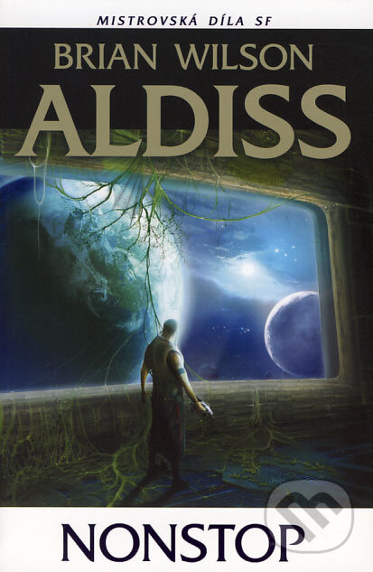 Kniha: Nonstop (Brian Wilson Aldiss). Laser books, 2008 Kniha: Nonstop (Brian Wilson Aldiss). Laser books, 2008