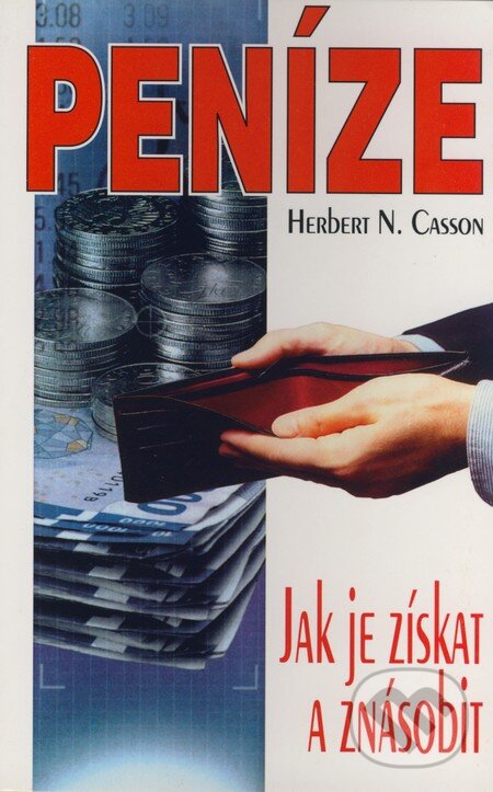 Kniha: Peníze (Herbert N. Casson). Eko-konzult, 2001 Kniha: Peníze (Herbert N. Casson). Eko-konzult, 2001
