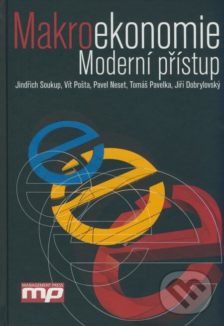 Kniha: Makroekonomie (Jindřich Soukup a kolektív). Management Press, 2008 Kniha: Makroekonomie (Jindřich Soukup a kolektív). Management Press, 2008