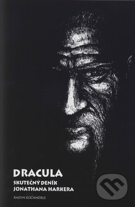 Kniha: Dracula: Skutečný deník Jonathana Harkera (Radim Kočandrle). Netopejr, 2005 Kniha: Dracula: Skutečný deník Jonathana Harkera (Radim Kočandrle). Netopejr, 2005