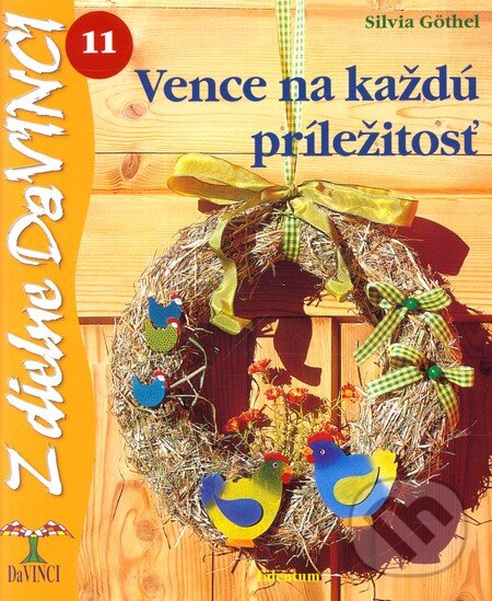 Kniha: Vence na každú príležitosť (Silvia Göthel). Talentum, 2008 Kniha: Vence na každú príležitosť (Silvia Göthel). Talentum, 2008