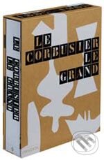 Kniha: Le Corbusier Le Grand (Phaidon). Phaidon, 2008 Kniha: Le Corbusier Le Grand (Phaidon). Phaidon, 2008