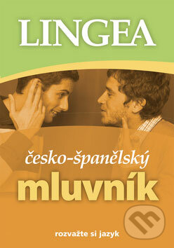 Kniha: Česko-španělský mluvník (Autorský kolektiv). Lingea, 2008 Kniha: Česko-španělský mluvník (Autorský kolektiv). Lingea, 2008