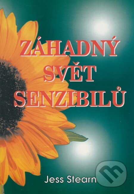 Kniha: Záhadný svět senzibilů (Jess Stearn). Eko-konzult, 2002 Kniha: Záhadný svět senzibilů (Jess Stearn). Eko-konzult, 2002