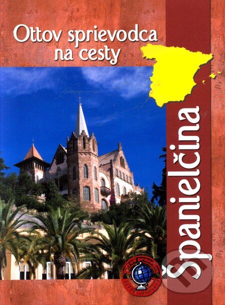 Kniha: Španielčina (Ottovo nakladatelství). Ottovo nakladatelství, 2008 Kniha: Španielčina (Ottovo nakladatelství). Ottovo nakladatelství, 2008