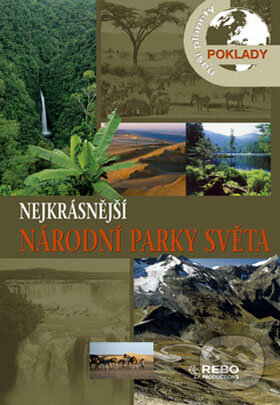 Kniha: Nejkrásnější národní parky světa (Rebo). Rebo, 2008 Kniha: Nejkrásnější národní parky světa (Rebo). Rebo, 2008
