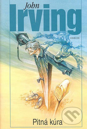 Kniha: Pitná kúra (John Irving). Odeon CZ, 2008 Kniha: Pitná kúra (John Irving). Odeon CZ, 2008