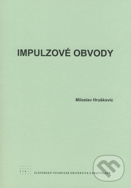 Impulzové obvody - Miroslav Hruškovic, STU, 2008