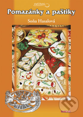 Kniha: Pomazánky a paštiky (Soňa Hasalová). TeMi, 2008 Kniha: Pomazánky a paštiky (Soňa Hasalová). TeMi, 2008