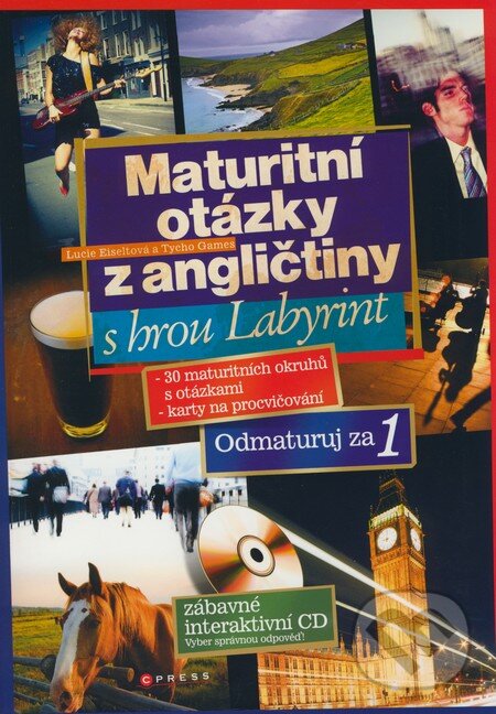 Kniha: Maturitní otázky z angličtiny s hrou Labyrint (Lucie Eiseltová a Tycho Games). CPRESS, 2008 Kniha: Maturitní otázky z angličtiny s hrou Labyrint (Lucie Eiseltová a Tycho Games). CPRESS, 2008