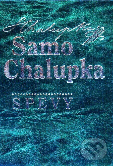 Kniha: Spevy (Samo Chalupka). Slovenský spisovateľ, 2008 Kniha: Spevy (Samo Chalupka). Slovenský spisovateľ, 2008