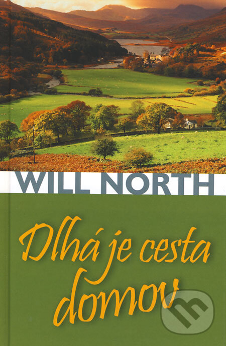 Kniha: Dlhá je cesta domov (Will North). Slovenský spisovateľ, 2008 Kniha: Dlhá je cesta domov (Will North). Slovenský spisovateľ, 2008