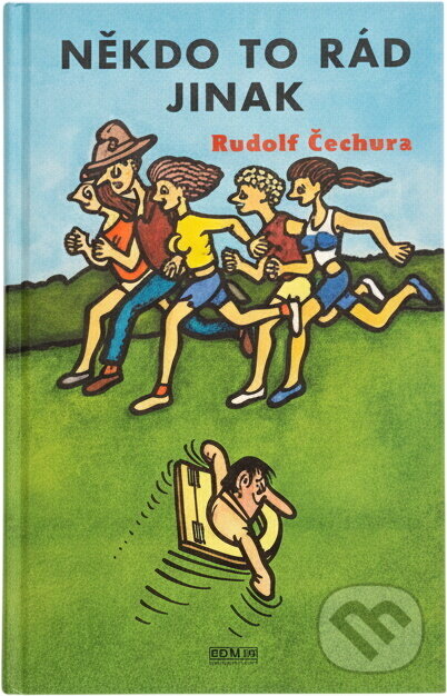 Kniha: Někdo to rád jinak (Rudolf Čechura). Camis, 2004 Kniha: Někdo to rád jinak (Rudolf Čechura). Camis, 2004