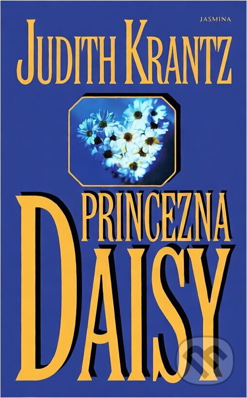 Kniha: Princezna Daisy (brož.) (Judith Krantz). Kniha: Princezna Daisy (brož.) (Judith Krantz).