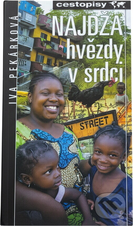 Kniha: Najdža hvězdy v srdci (Iva Pekárková). , 2003 Kniha: Najdža hvězdy v srdci (Iva Pekárková). , 2003