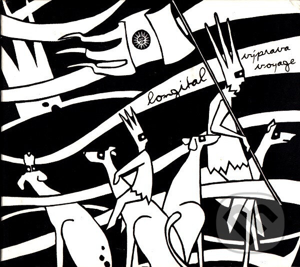 Hudební CD: Longital: Vyprava Voyage (Hudobné albumy). Hudobné albumy, 2006 Hudební CD: Longital: Vyprava Voyage (Hudobné albumy). Hudobné albumy, 2006