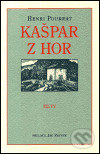 Kniha: Kašpar z hor (Henri Pourrat). Literární čajovna Suzanne Renaud, 2002 Kniha: Kašpar z hor (Henri Pourrat). Literární čajovna Suzanne Renaud, 2002