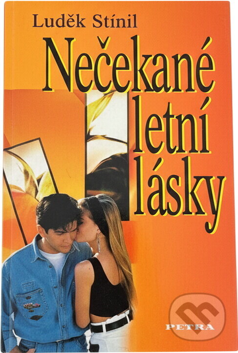 Kniha: Nečekané letní lásky (Luděk Stínil). Petra, 2005 Kniha: Nečekané letní lásky (Luděk Stínil). Petra, 2005