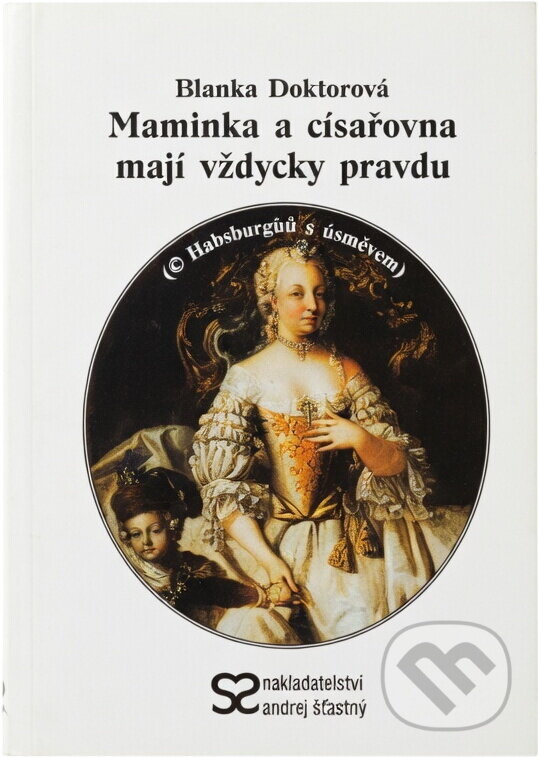Kniha: Maminka a císařovna mají... (Blanka Doktorová). , 2003 Kniha: Maminka a císařovna mají... (Blanka Doktorová). , 2003