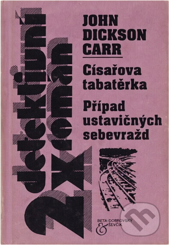 Kniha: Císařova tabatěrka, Případ ... (John Dickson Carr). Kniha: Císařova tabatěrka, Případ ... (John Dickson Carr).