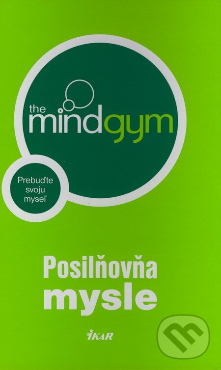 Kniha: Posilňovňa mysle (Ikar). Ikar, 2008 Kniha: Posilňovňa mysle (Ikar). Ikar, 2008