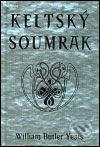 Kniha: Keltský soumrak (William Butler Yeats). , 1996 Kniha: Keltský soumrak (William Butler Yeats). , 1996