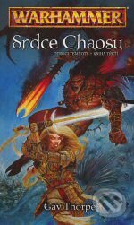 Kniha: Srdce Chaosu (Gav Thorpe). Polaris, 2005 Kniha: Srdce Chaosu (Gav Thorpe). Polaris, 2005