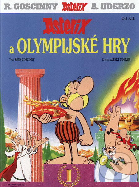 Kniha: Asterix a Olympijské hry - Díl XII. (Albert Uderzo a René Goscinny). Egmont ČR, 2004 Kniha: Asterix a Olympijské hry - Díl XII. (Albert Uderzo a René Goscinny). Egmont ČR, 2004