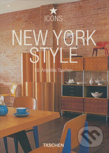 Kniha: New York Style (Angelika Taschen). Taschen, 2008 Kniha: New York Style (Angelika Taschen). Taschen, 2008