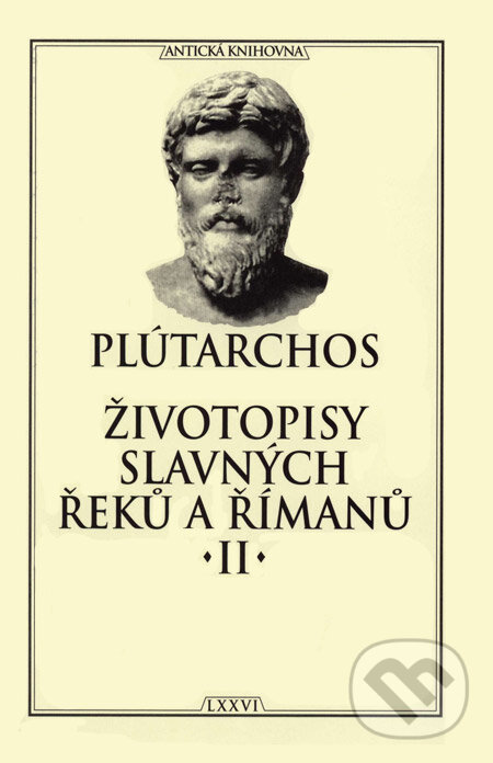 Kniha: Životopisy slavných Řeků a Římanů II. (Plútarchos). TeMi, 2007 Kniha: Životopisy slavných Řeků a Římanů II. (Plútarchos). TeMi, 2007