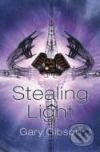 Kniha: Stealing Light (Gary Gibson). Tor, 2008 Kniha: Stealing Light (Gary Gibson). Tor, 2008