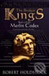 Kniha: The Broken Kings (Robert Holdstock). Gollancz, 2008 Kniha: The Broken Kings (Robert Holdstock). Gollancz, 2008