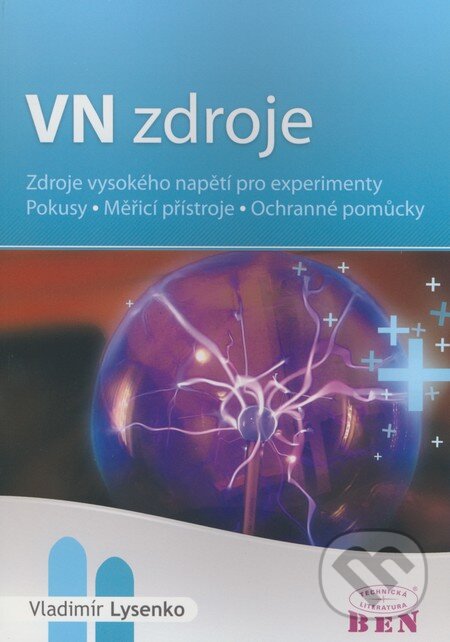 Kniha: VN zdroje (Vladimír Lysenko). BEN - technická literatura, 2008 Kniha: VN zdroje (Vladimír Lysenko). BEN - technická literatura, 2008