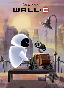 Kniha: WALL-E (Walt Disney). Egmont SK, 2008 Kniha: WALL-E (Walt Disney). Egmont SK, 2008