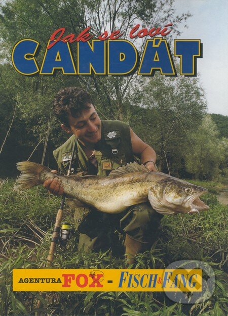 Kniha: Jak se loví Candát (Agentura FOX). Agentura FOX, 1997 Kniha: Jak se loví Candát (Agentura FOX). Agentura FOX, 1997